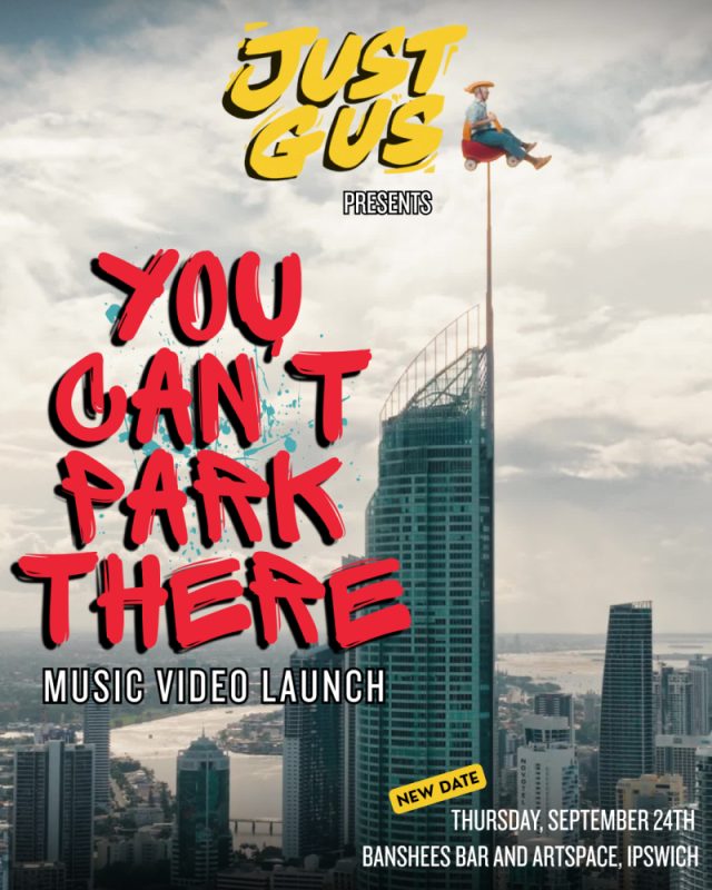 Banshees Bar presents NEW DATE Just Gus "You Can't Park There" Film Clip Launch