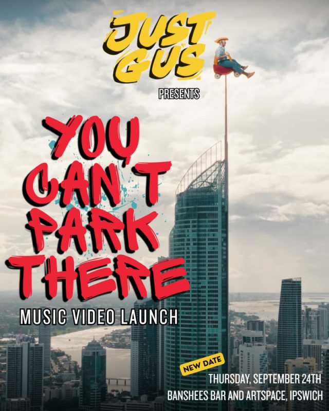 Banshees Bar presents NEW DATE Just Gus "You Can't Park There" Film Clip Launch