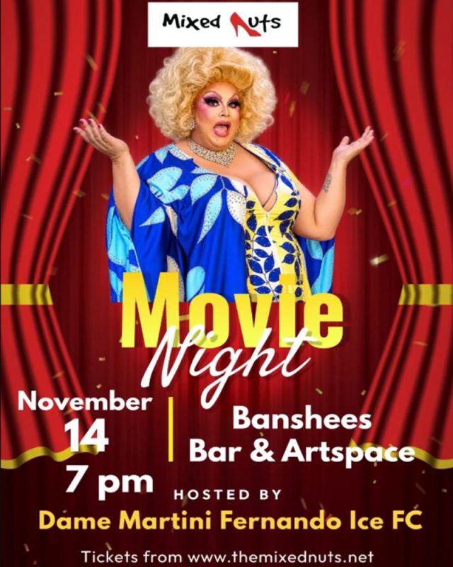 Banshees Bar presents MOVIE QUEENS