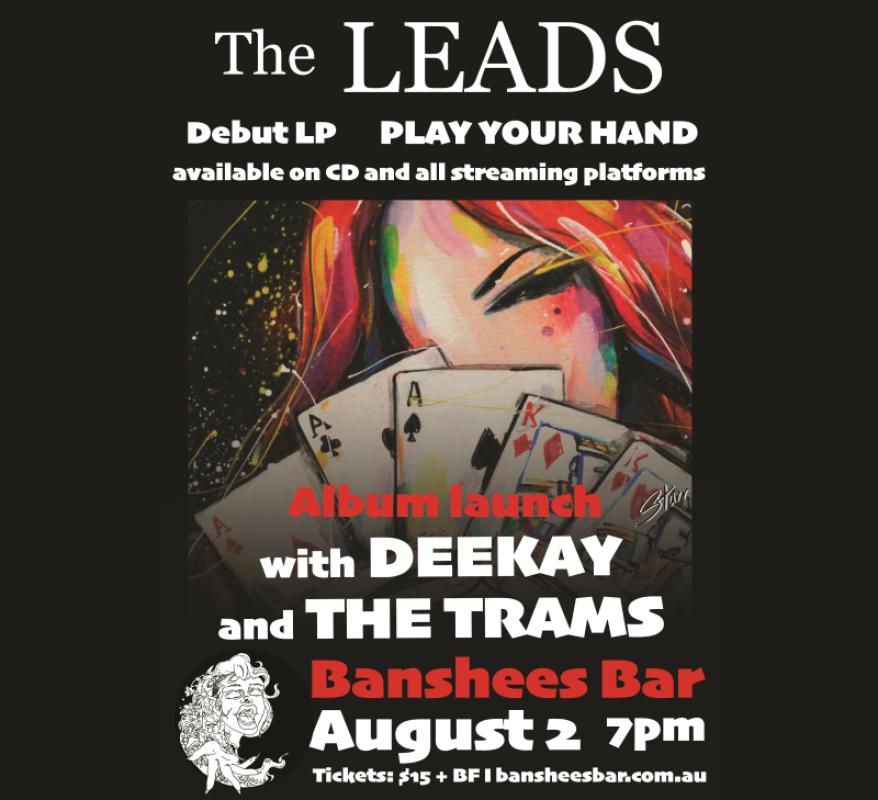 Banshees Bar presents The Leads Album Launch + The Trams & Deekay