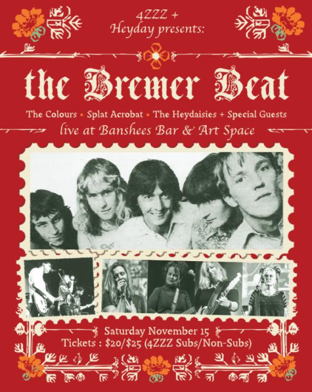 Banshees Bar presents 4ZZZ and HeyDay present: The Bremer Beat at Banshees