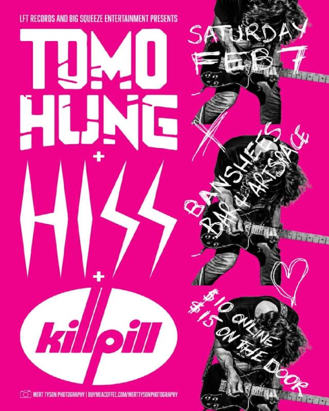 Banshees Bar presents Tomohung + HISS + KillPill