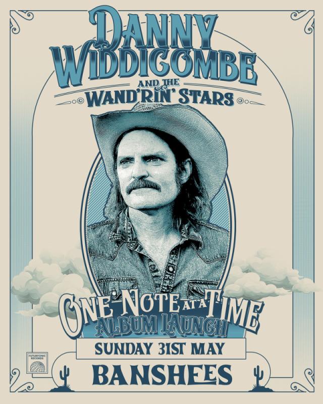 Banshees Bar presents Danny Widdicombe & The Wand’rin’ Stars ‘One Note at a Time’ - Album Launch