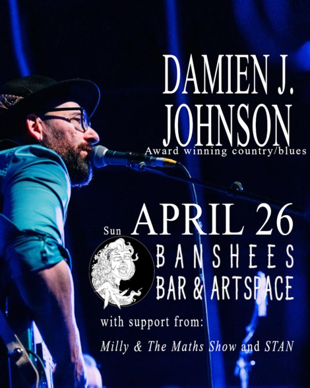 Banshees Bar presents Damien J Johnson, Milly & the Maths Show (duo) and STAN