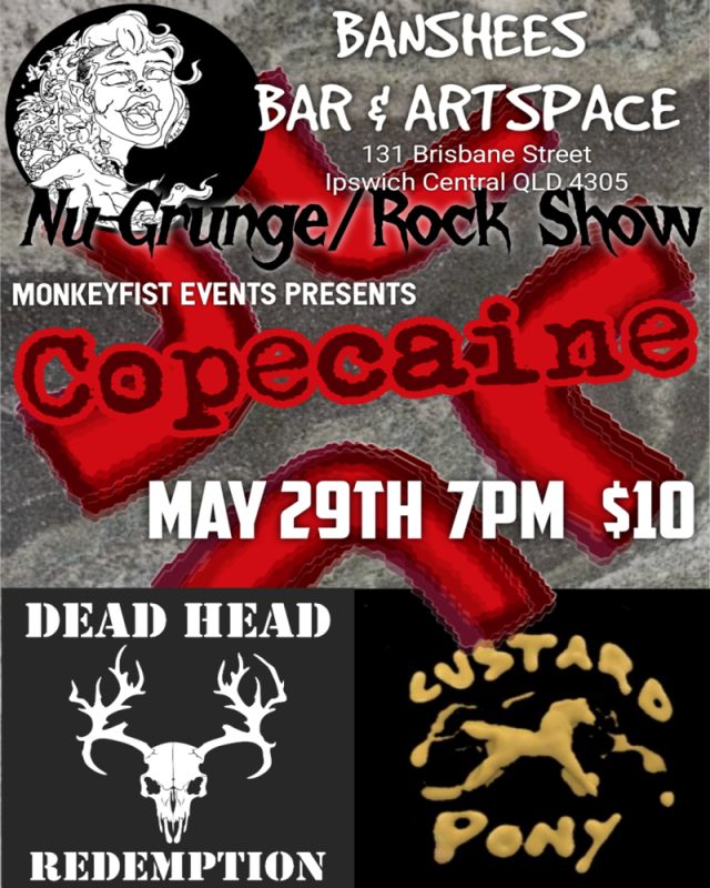 Banshees Bar presents Copecaine, Dead Head Redemption and Custard Pony