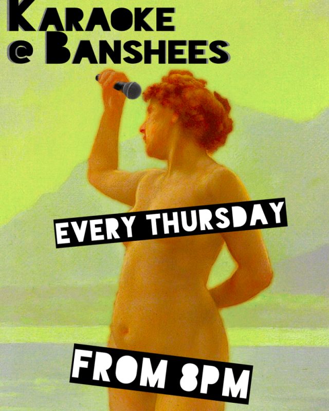 Banshees Bar presents Karaoke!